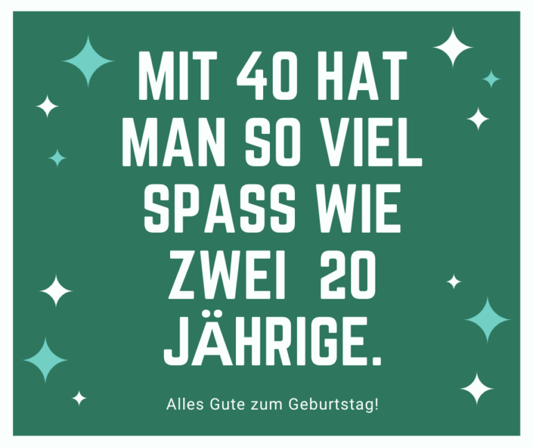 Sprüche zum 40. Geburtstag und die besten Geschenkideen