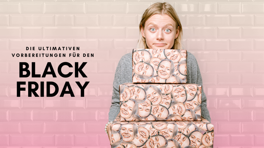 Black Friday Vorbereitung Der Shoppingtag Des Jahres Steht Bevor 💸